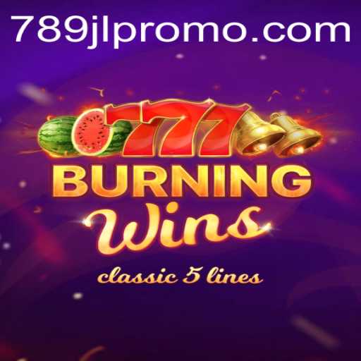 Exploring the Thrilling World of BurningWins with 789jl